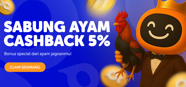 BONUS CASHBACK SABUNG AYAM 5%