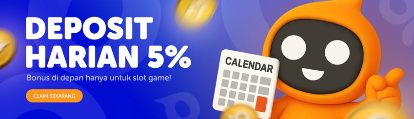 BONUS DEPOSIT HARIAN 5%