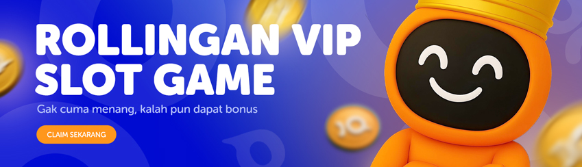 BONUS ROLLINGAN SLOT & ARCADE VIP (HARIAN, MINGGUAN, BULANAN)