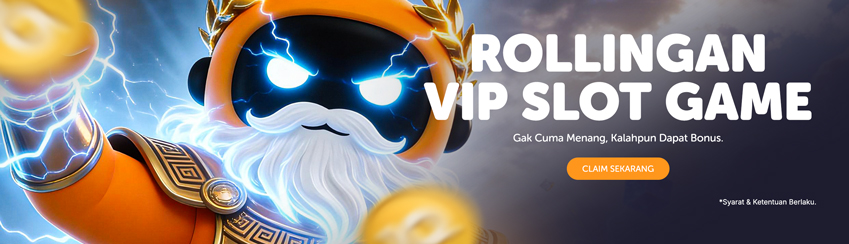 BONUS ROLLINGAN SLOT & ARCADE VIP (HARIAN, MINGGUAN, BULANAN)