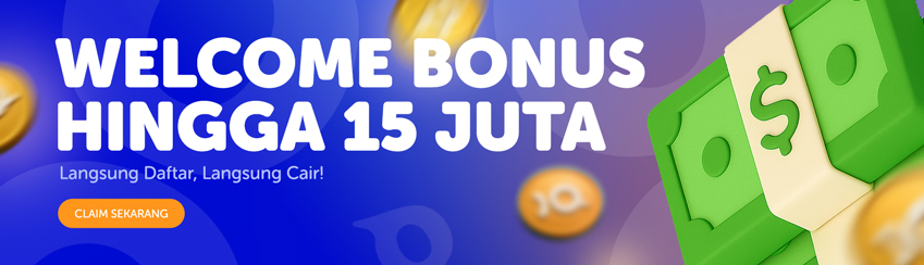 COMBO WELCOME BONUS UP TO Rp15.000.000